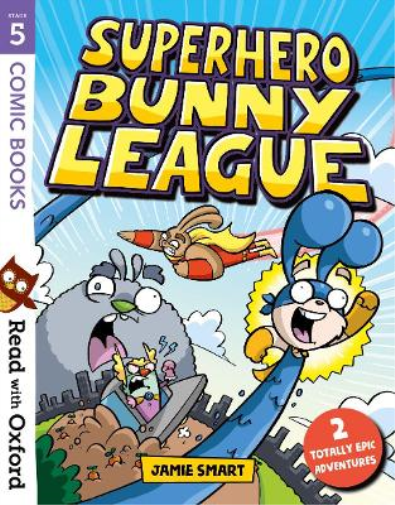 Jamie Smart Read with Oxford: Stage 5: Comic Books: Superhero Bunny  (Paperback)