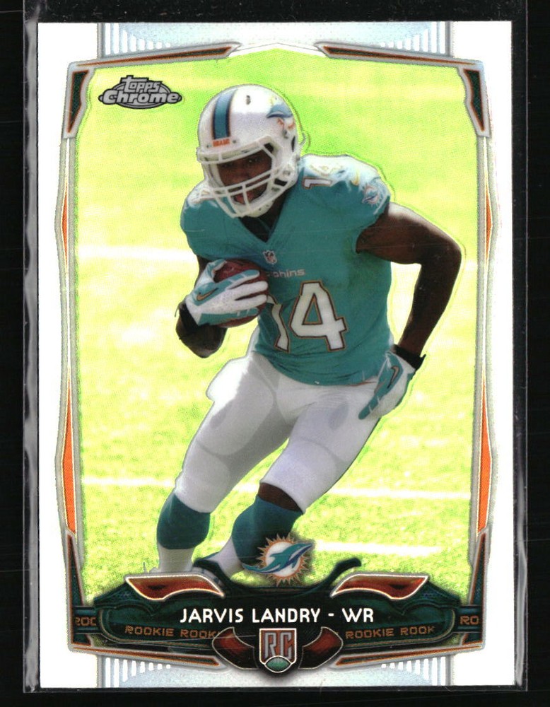 Jarvis Landry 2014 Topps Chrome RC#177 Football Card