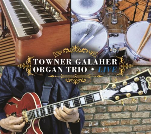 TOWNER GALAHER LIVE NEW CD