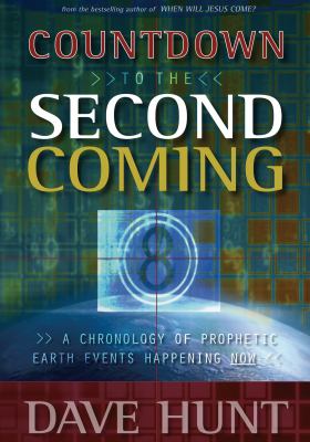Countdown to the Second Coming by Hunt, Dave, Good Book