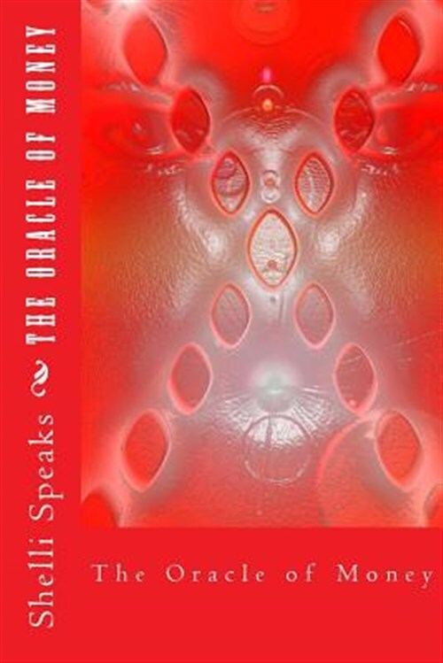Oracle of Money, Paperback by Speaks, Shelli L.; Rosenhaus, David, Like New U...