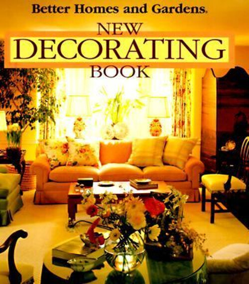 Better Homes and Gardening New Decorating Book Better Homes and G