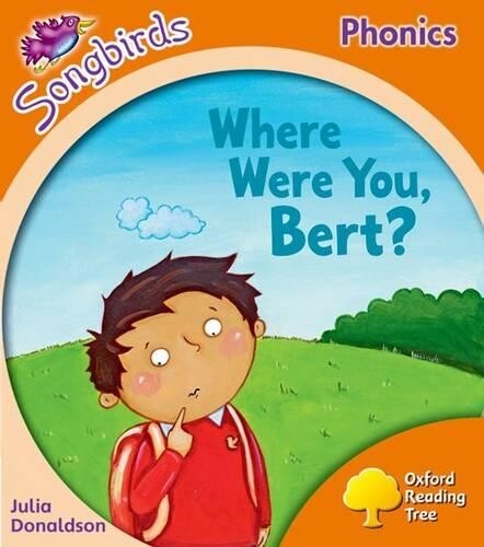 Julia Donaldson Oxford Reading Tree Songbirds Phonics: Level 6: Wher (Paperback)