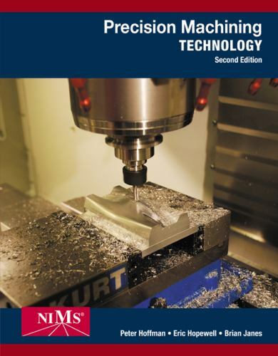 Precision Machining Technology by Eric S Hopewell - MindTap Course List