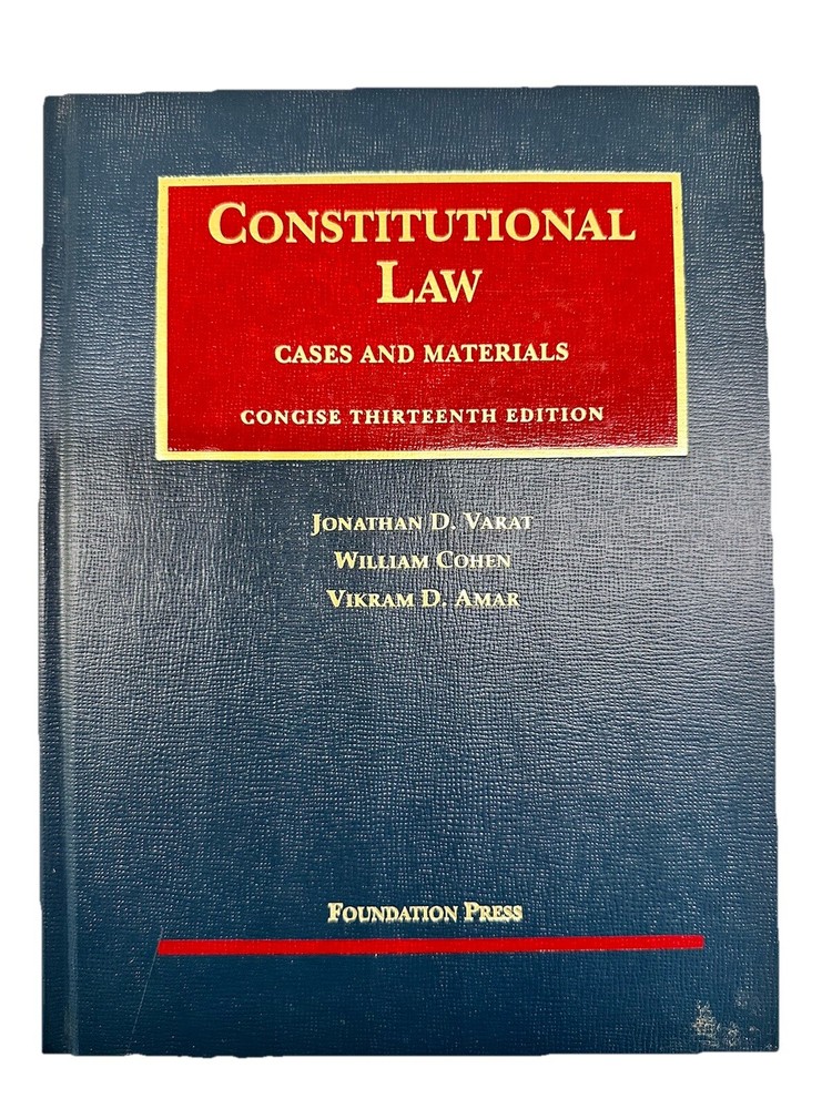 Constitutional Law Cases And Materials CONCISE 13th Thirteenth Edition Foundatio