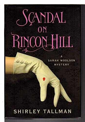 Scandal on Rincon Hill: A Sarah - Hardcover, by Tallman Shirley - Very Good