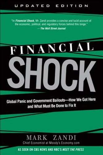 Financial Shock (Updated Edition), (Paperback): Global Panic and Government: New