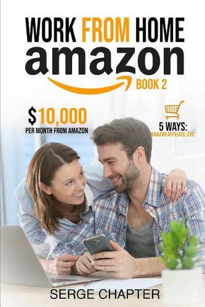 Work from home Amazon Book 2: $10,000 per Month from Amazon - 5 Ways: Amazon Aff-image