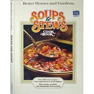 Better Homes and Gardens Soups and Stews Cook Book by Not Available (Hardcover)