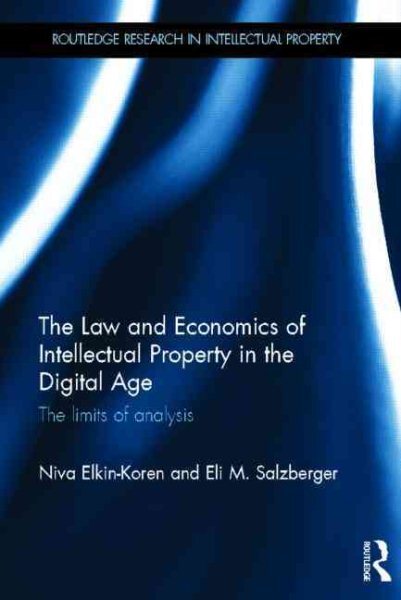Law and Economics of Intellectual Property in the  Age : The Limits of Analys...