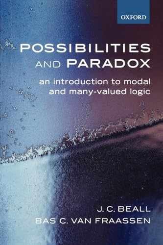 Possibilities and Paradox: An Introduction to - Paperback, by Beall J. C. - Good