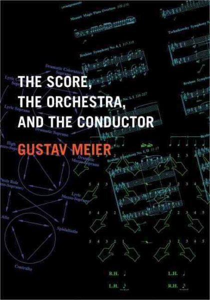 Score, the Orchestra, and the Conductor, Paperback by Meier, Gustav, Like New...