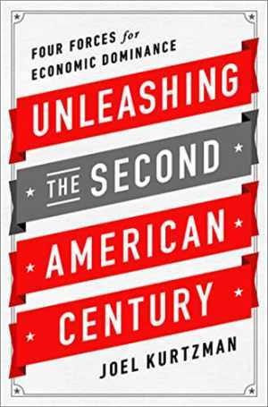 Unleashing the Second American Century: - Hardcover, by Kurtzman Joel - Good