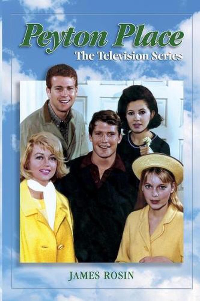 Peyton Place: The Television Series (Revised Edition) by James Rosin (English) P