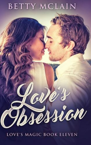 Love's Obsession: Large Print Hardcover Edition, Betty McLain, Very Good Book