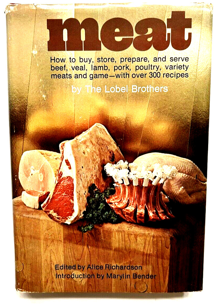 Meat by The Lobel Brothers 1971 Hardcover & Dust Jacket Book