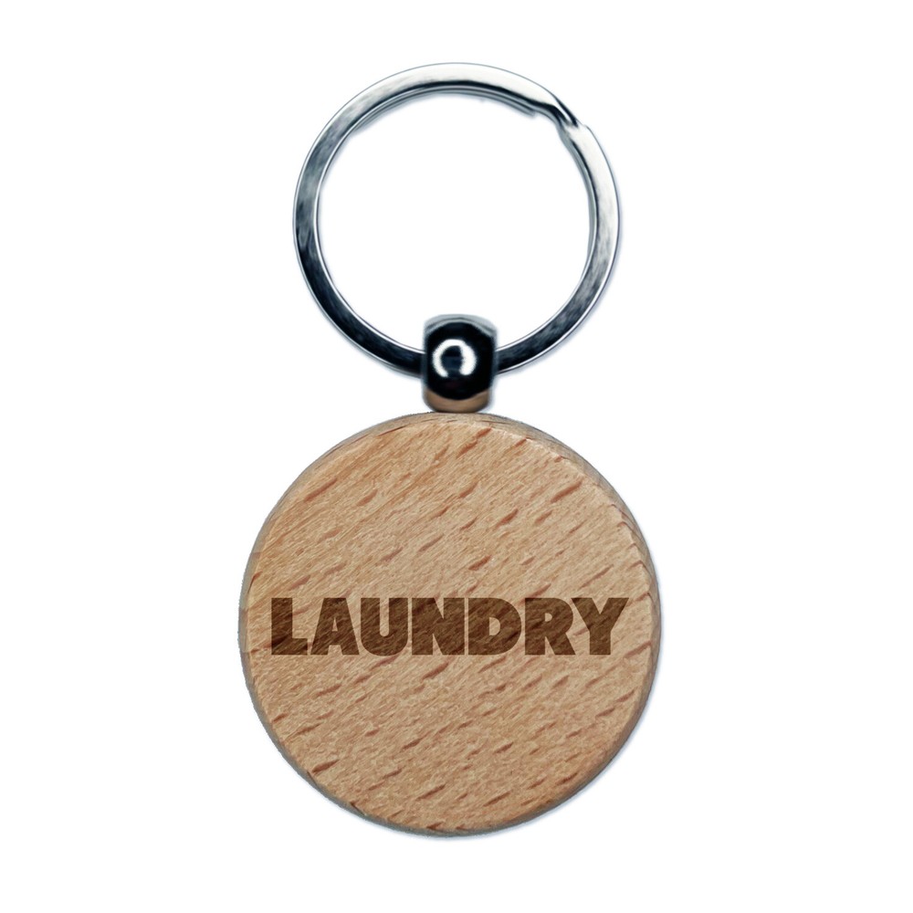 Laundry Bold Text Engraved Wood Round Keychain Tag Charm