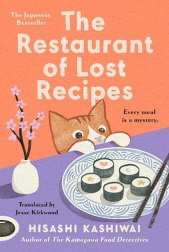 The Restaurant of Lost Recipes by Hisashi Kashiwai: New
