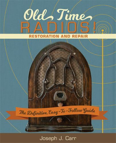 Old Time Radios! Restoration and Repair, Like New Used, Free shipping in the US