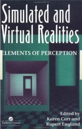 Simulated and Virtual Realities: Elements of Perception by R. England 1995 UK Paperback