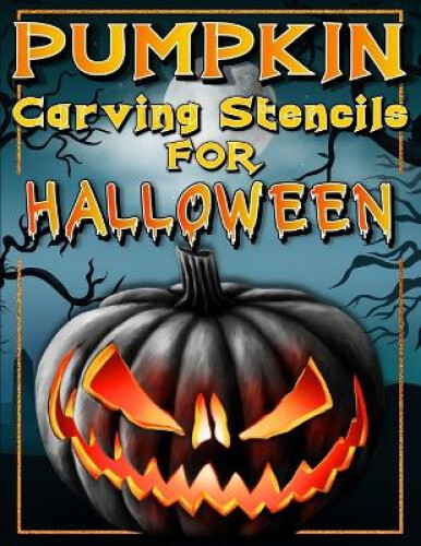 Halloween Pumpkin Carving Stencils: Funny And Scary Halloween Patterns