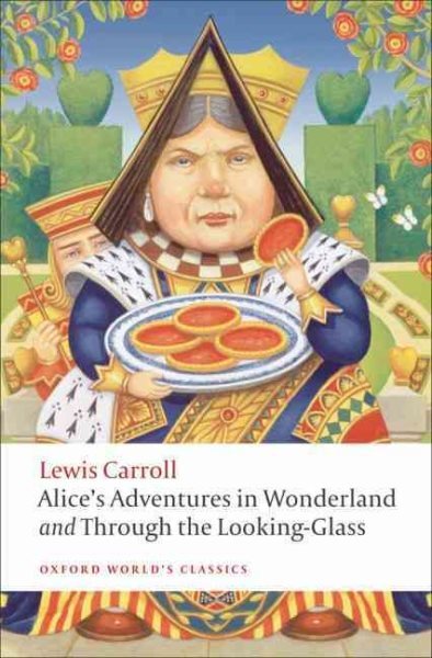 Alice in Wonderland and Through the Looking-Glass Classics