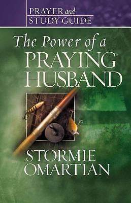 The Power of a Praying® Husband Prayer and Study Guide (Power of Praying) by Oma