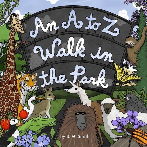 An A to Z Walk in the Park (Animal Alphabet Book) by Smith, R. M., Acceptable Bo
