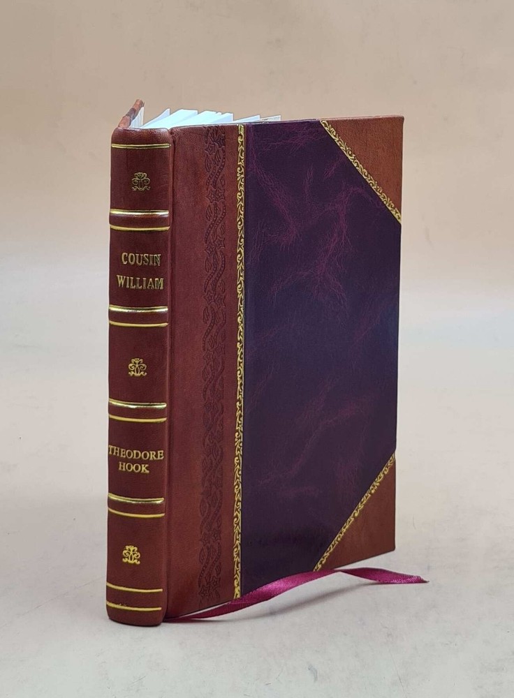 Cousin William The Fatal Attachment by Theodore Hook 1879 Leather Bound Edition