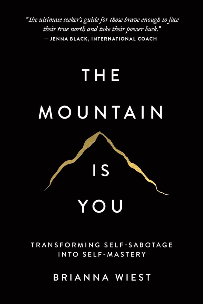 The Mountain Is You: Transforming Self-Sabotage Into Self-Mastery Paperback