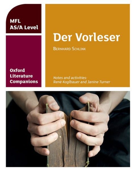 Oxford Literature Companions: Der Vorleser: Study Guide for As/A Level German...