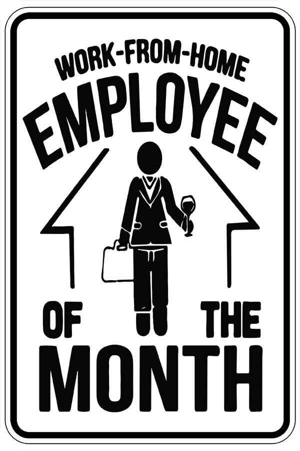 WORK FROM HOME EMPLOYEE OF THE MONTH sign Metal funny man cave house decor B700-image