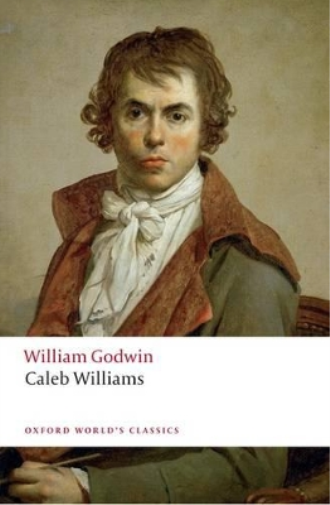 William Godwin Caleb Williams Oxford World’s Classics Paperback Edition