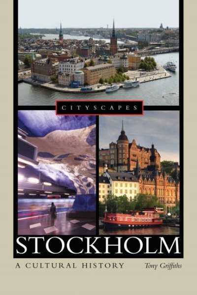 Stockholm : A Cultural History, Paperback by Griffiths, Tony, Brand New, Free...