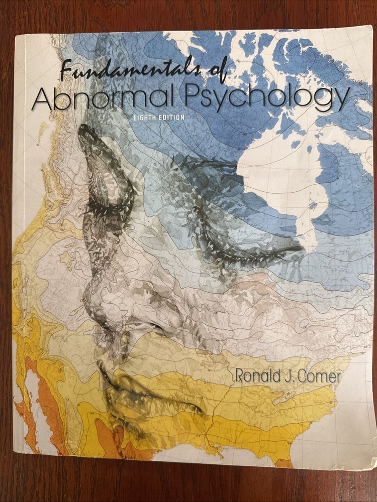 Fundamentals of Abnormal Psychology - Paperback By Comer, Ronald J - GOOD