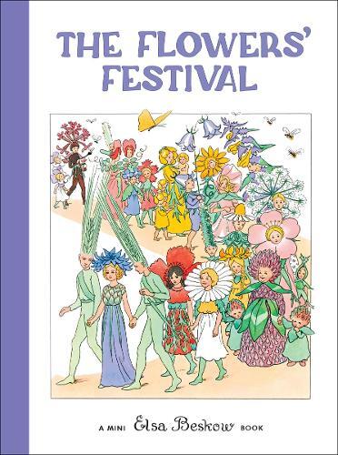 Elsa Beskow The Flowers' Festival (Hardback)