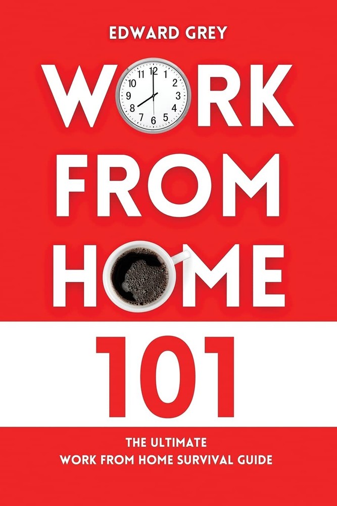 Work from Home 101: The Ultimate Work From Home Survival Guide-image