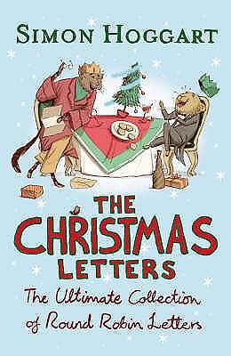 The Christmas Letters: The Ultimate Collection of Round Robin Letters. Simon...