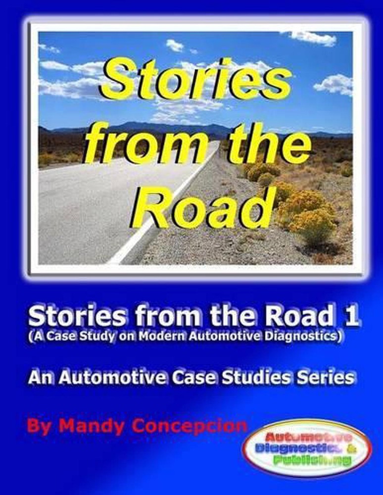 Stories from the Road 1: An Automotive Case Studies Series by Mandy Concepcion (