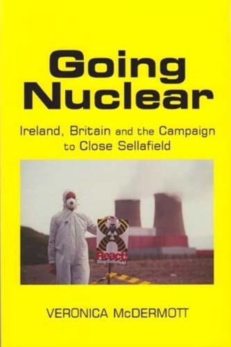 Veronica McDermott Going Nuclear (Hardback)