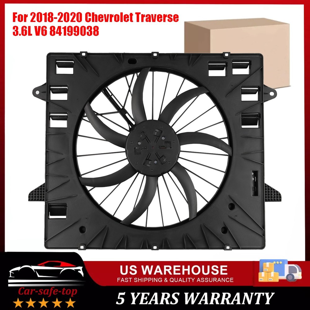 Radiator Condenser Cooling Fan For Chevrolet Traverse 3.6L 2018-20 V6 ,84199038.
