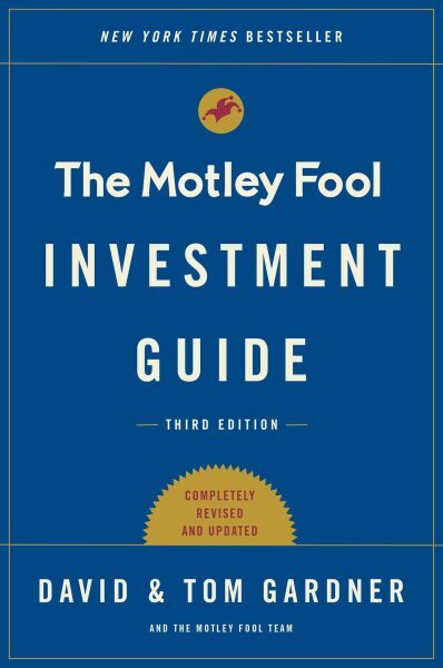 Motley Fool Investment Guide : How the Fools Beat Wall Street's Wise Men and ...