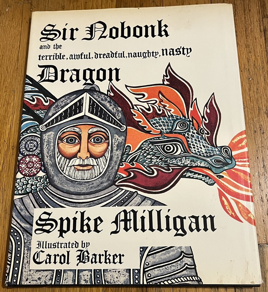 SIR NOBONK & THE TERRIBLE, AWFUL...DRAGON : vtg Spike Milligan : Carol Barker