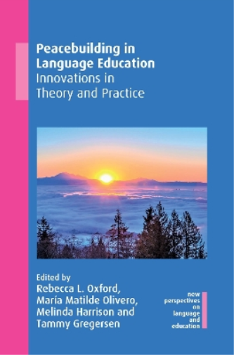 Rebecca L. Oxford Peacebuilding in Language Education (Hardback)