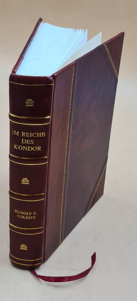 Leather Bound Im Reich Des Kondor Wildnis Streifzüge Südamerika