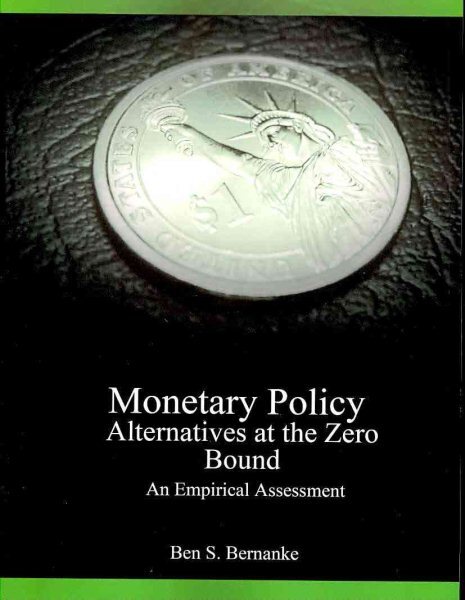 Monetary Policy Alternatives at the Zero Bound : An Empirical Assessment, Pap...