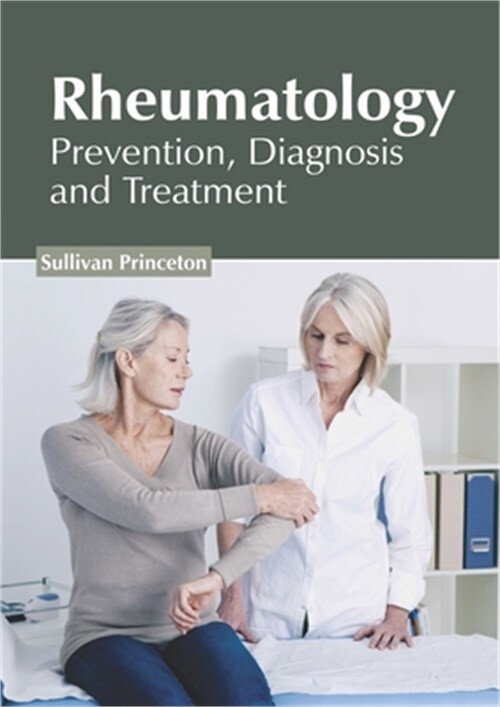 Rheumatology: Prevention, Diagnosis and Treatment (Hardback or Cased Book)