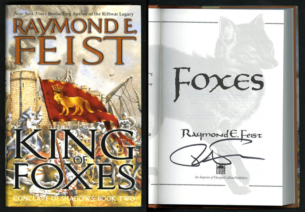 Raymond Feist SIGNED AUTOGRAPHED King of Foxes HC 1st Ed Pri Conclave of Shadows