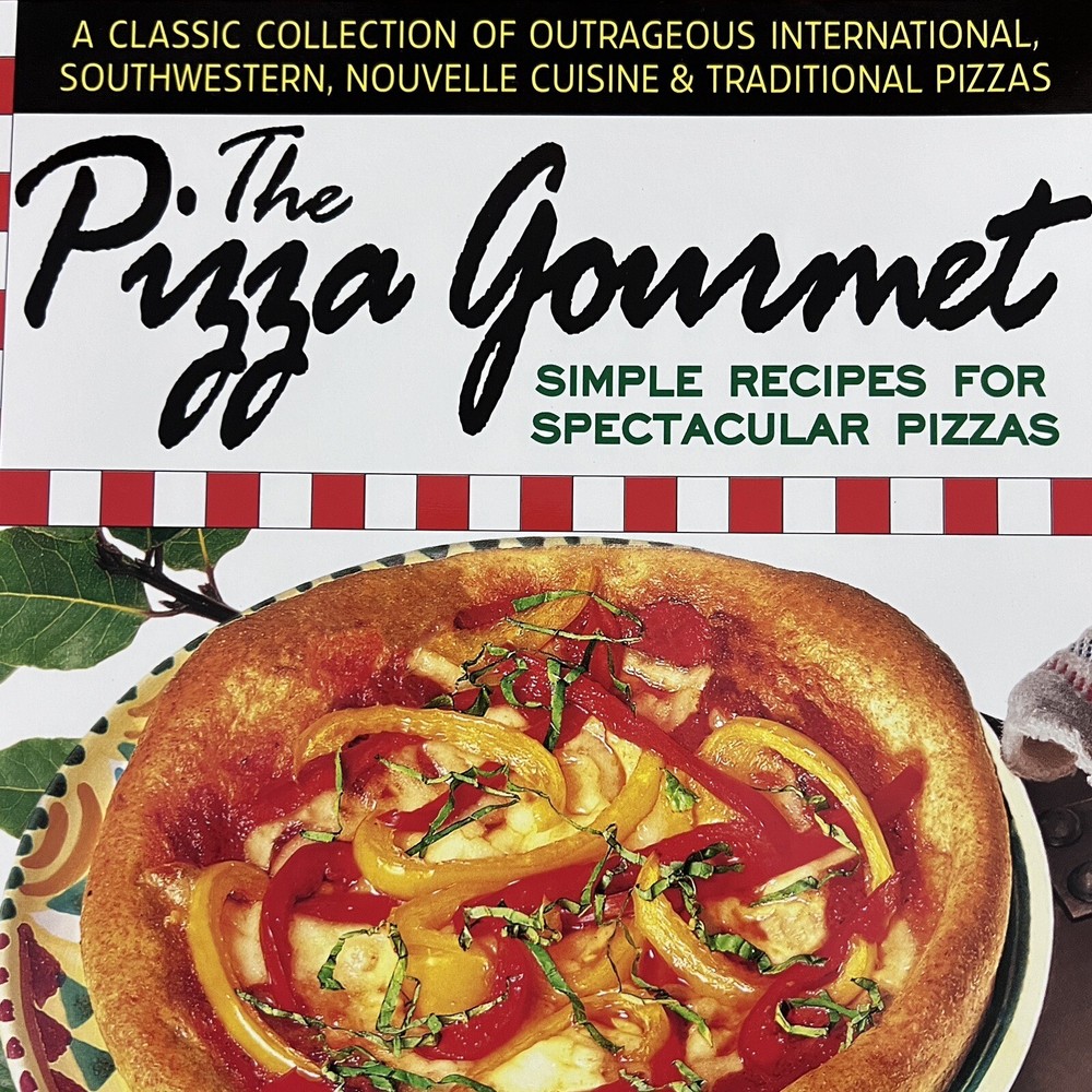 Shea Mackenzie The Pizza Gourmet 1995 Paperback Cookbook