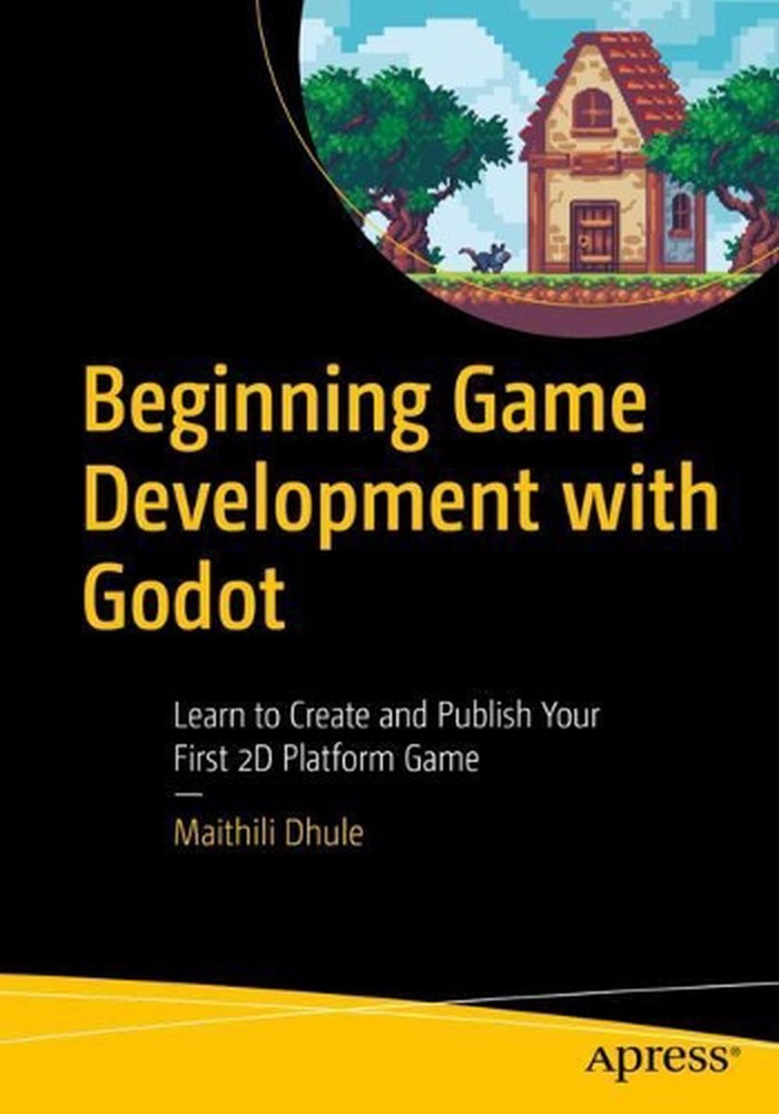 Start Game Dev with Godot: Build & Launch Your First 2D Game  